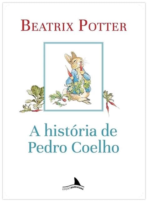 Rotina do sono: A história de Pedro Coelho. Beatrix Potter