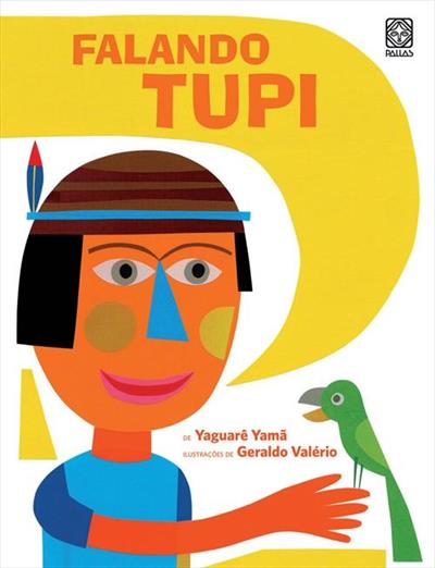 Falando tupi yaguarê Yamã geraldo valério