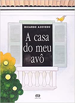 Avós. A casa do meu avô