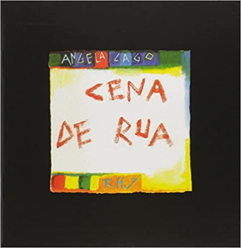Clássicos da literatura infantil brasileira. Capa do livro Cena de rua da Angela-Lago